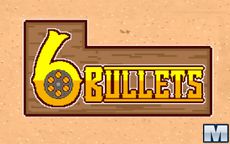 Six Bullets